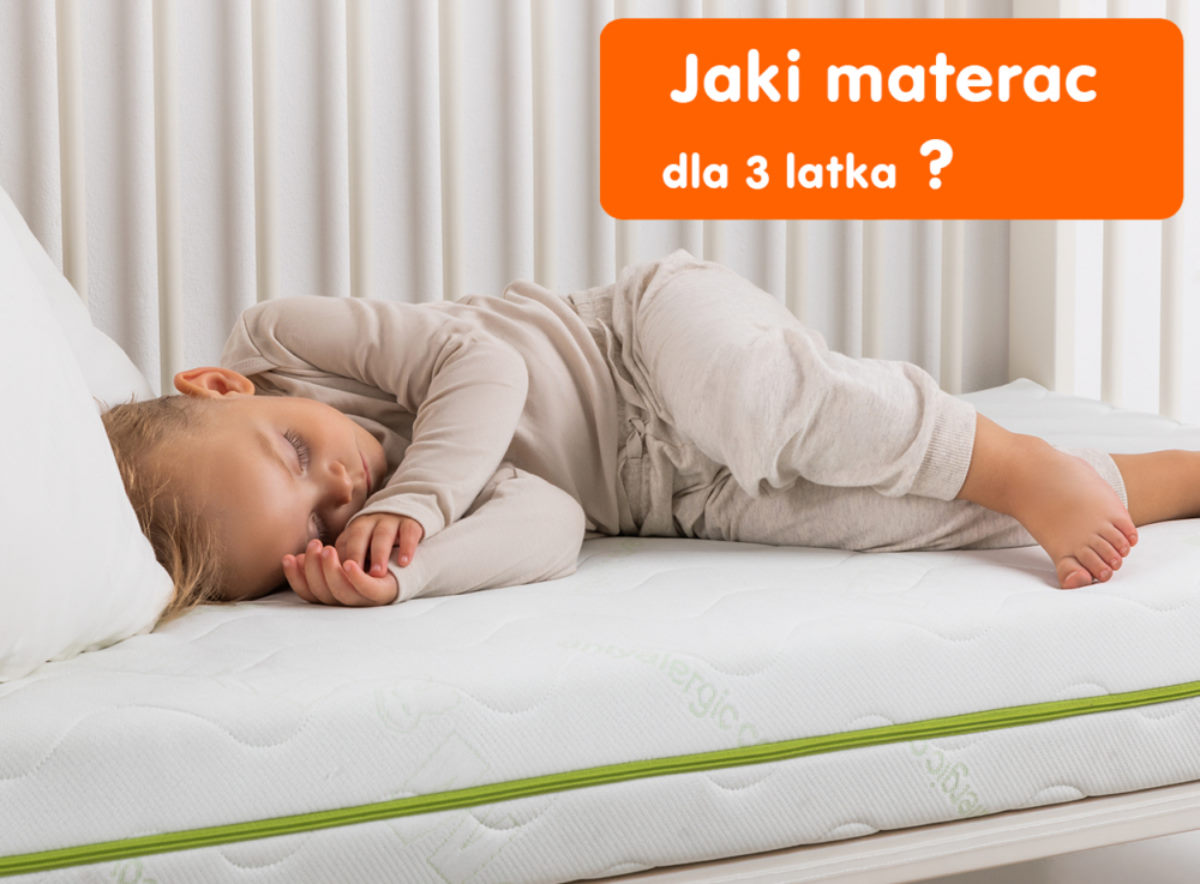 jaki materac dla 3 latka